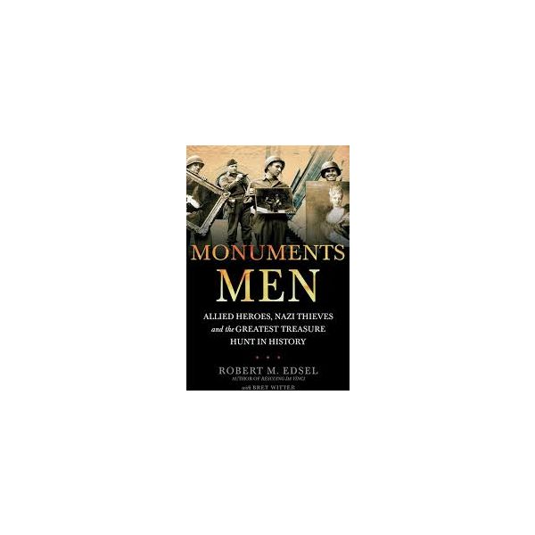 THE MONUMENTS MEN: Allied Heroes, Nazi Thieves a