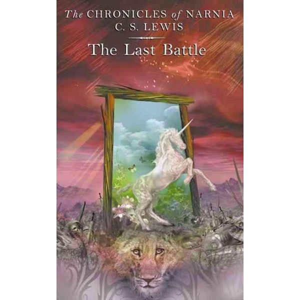 LAST BATTLE_THE. “The Chronicles of Narnia`, boo