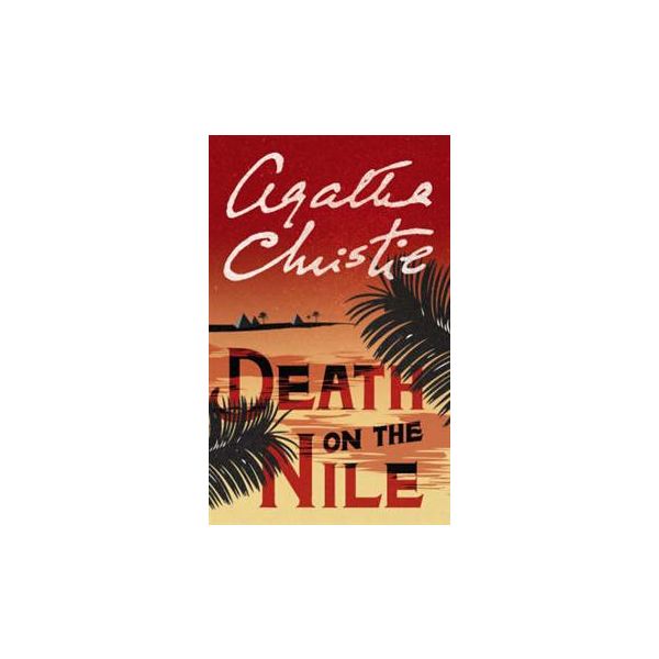 DEATH ON THE NILE. (Agatha Christie) “H.C.“