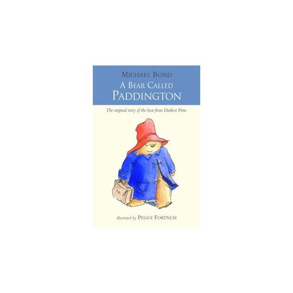 A BEAR CALLED PADDINGTON