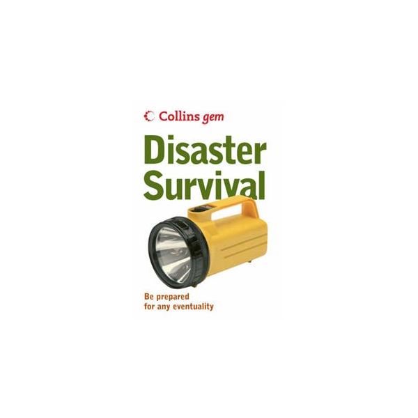 GEM: DISASTER SURVIVAL: Be Prepared For Any Even