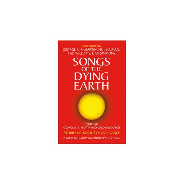 SONGS OF THE DYING EARTH
