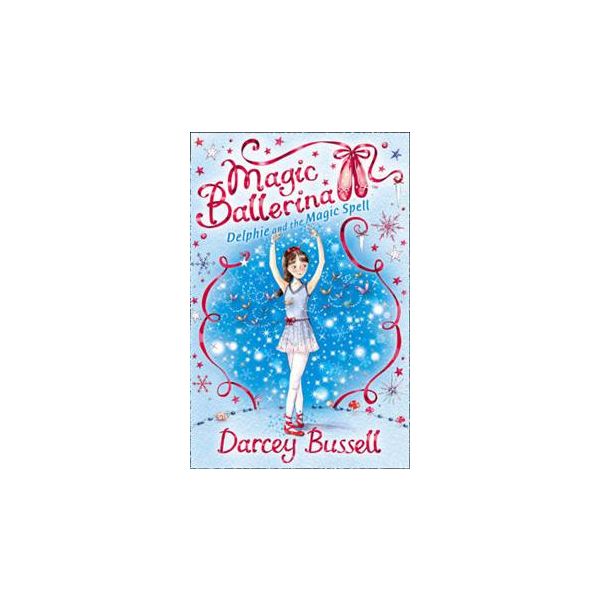 DELPHIE AND THE MAGIC SPELL. “Magic Ballerina“,
