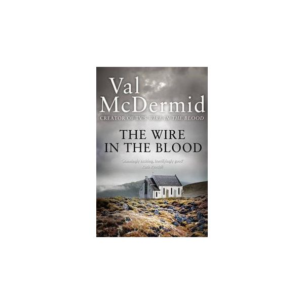 THE WIRE IN THE BLOOD