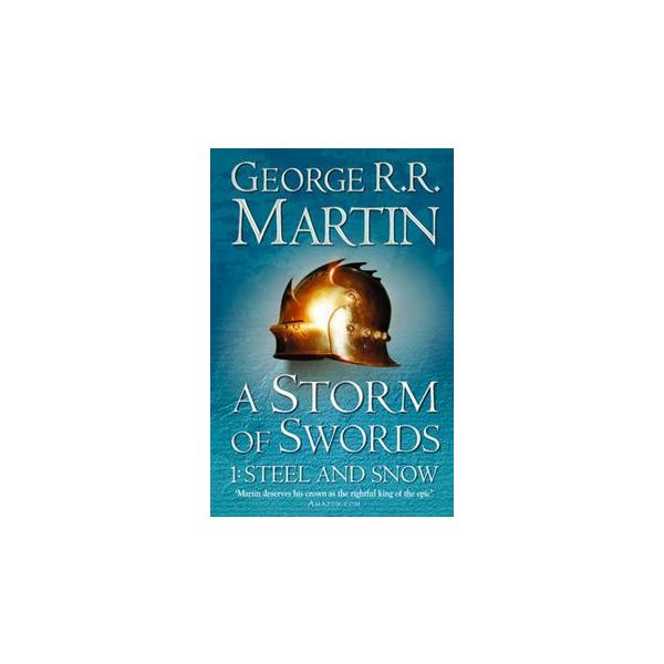 A STORM OF SWORDS: Steel And Snow, Book 1