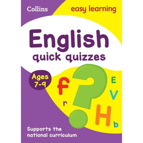 ENGLISH QUICK QUIZZES AGES 7-9: Prepare for school with easy home learning