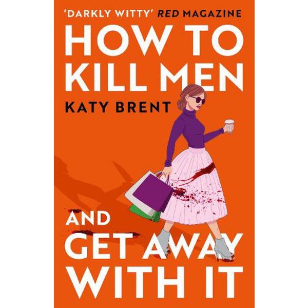 HOW TO KILL MEN AND GET AWAY WITH IT