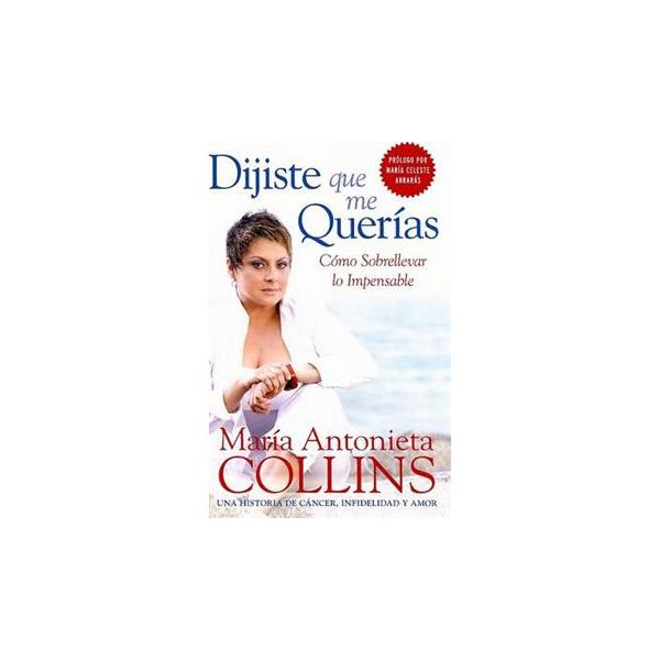 DIJISTE QUE ME QUERIAS: COMO SOBRELLEVAR LO IMPE
