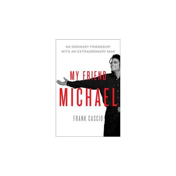 MY FRIEND MICHAEL: An Ordinary Friendship With A