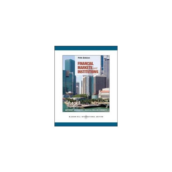 FINANCIAL MARKETS AND INSTITUTIONS, 5th Edition
