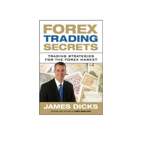 FOREX TRADING SECRETS: Trading Strategies For Th