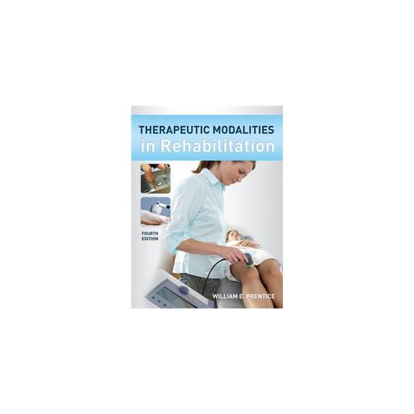 THERAPEUTIC MODALITIES IN REHABILITATION