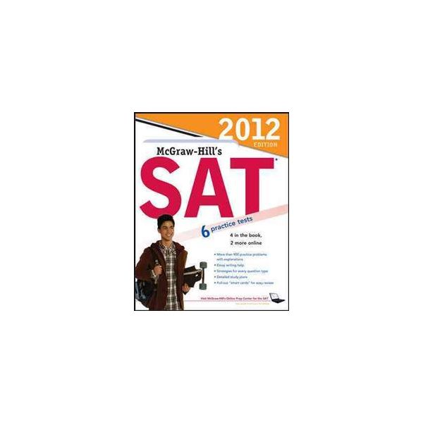 MCGRAW-HILL`S SAT 2012. 7th ed.