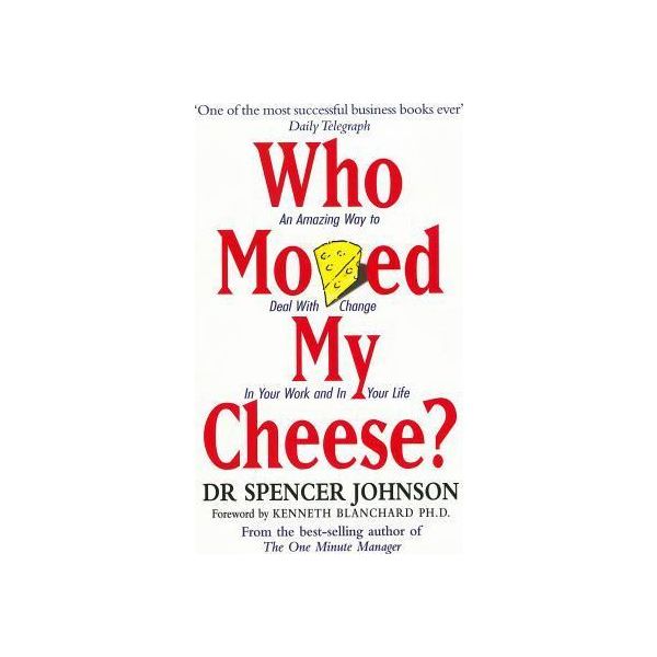 WHO MOVED MY CHEESE? (S. JOHNSON)