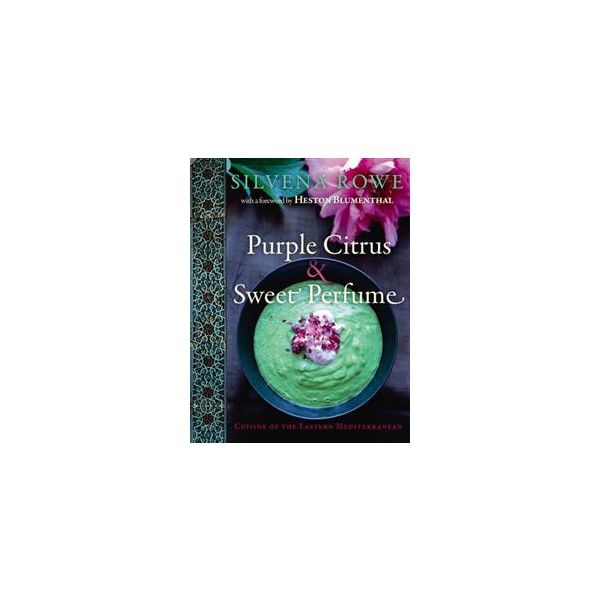 PURPLE CITRUS AND SWEET PERFUME: Cuisine of the