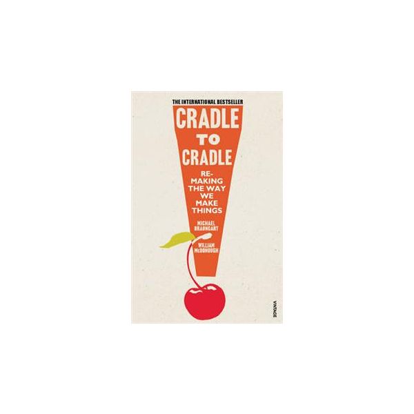 CRADLE TO CRADLE