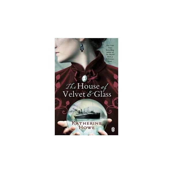THE HOUSE OF VELVET AND GLASS
