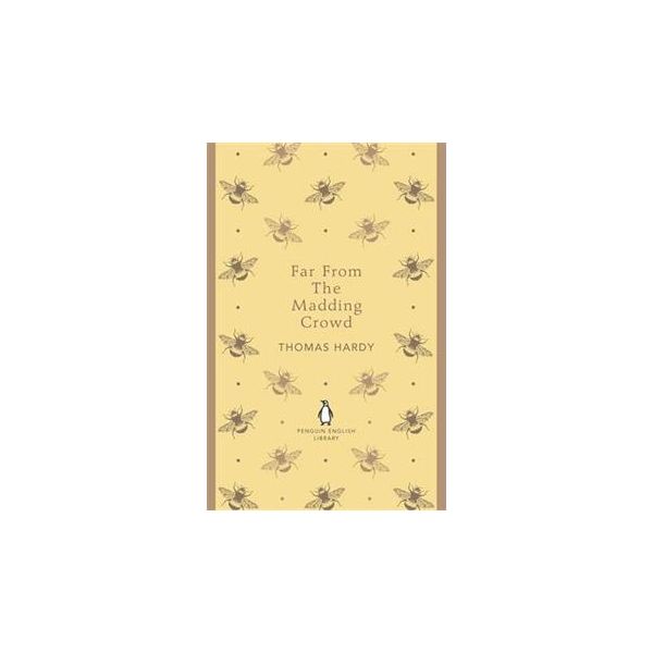 FAR FROM THE MADDING CROWD. “Penguin English Lib