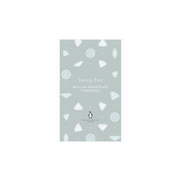 VANITY FAIR. “Penguin English Library“