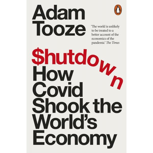 SHUTDOWN: How covid shook the world`s economy