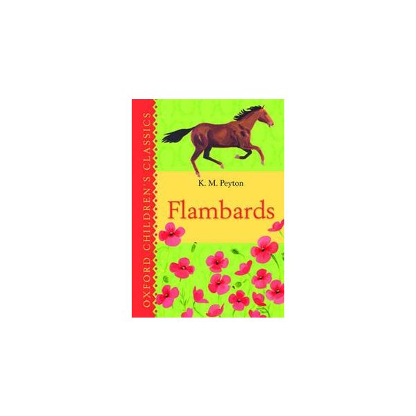 FLAMBARDS. “Oxford Children`s Classics“
