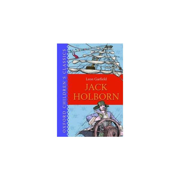 JACK HOLBORN.“Oxford Children`s Classics“