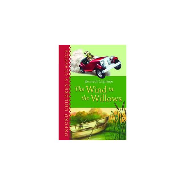 THE WIND IN THE WILLOWS. “Oxford Children`s Clas