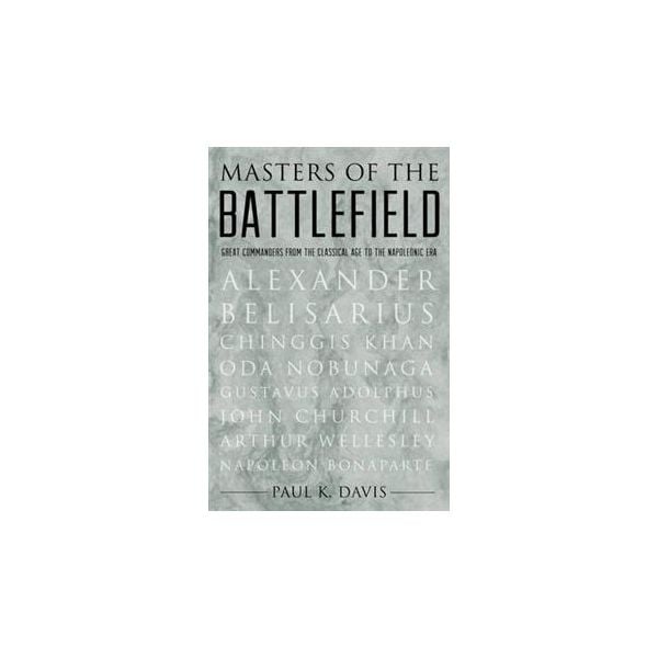 MASTERS OF THE BATTLEFIELD: From The Classical A