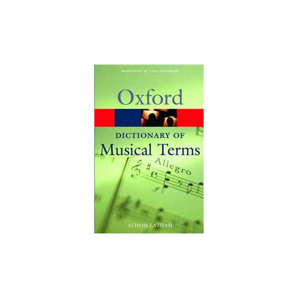 OXFORD DICTIONARY OF MUSICAL TERMS