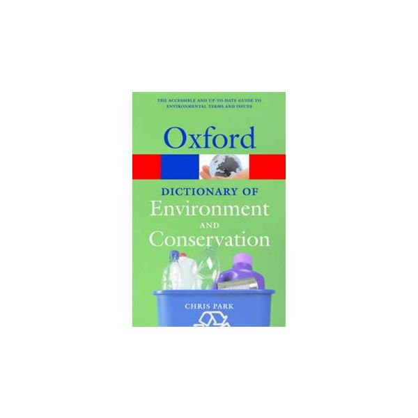 OXFORD DICTIONARY OF ENVIRONMENT AND CONSERVATIO