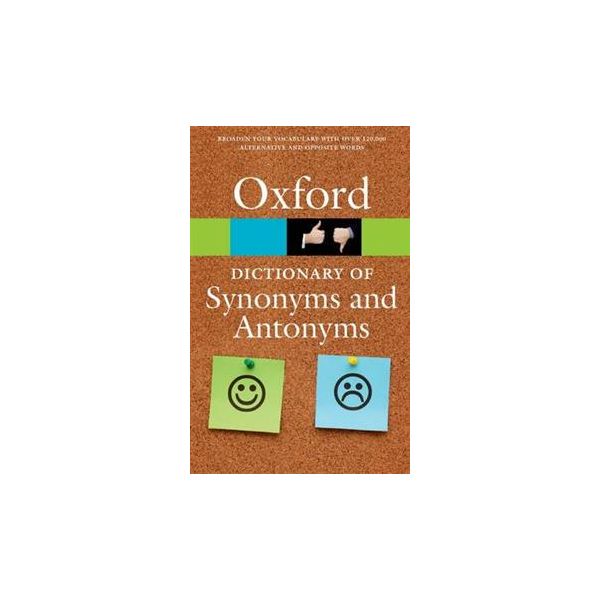 OXFORD DICTIONARY OF SYNONYMS AND ANTONYMS, 3rd