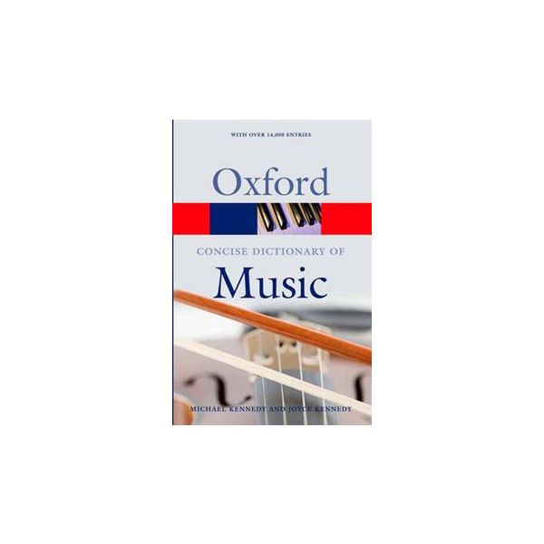 OXFORD CONCISE DICTIONARY OF MUSIC, 5th Edition