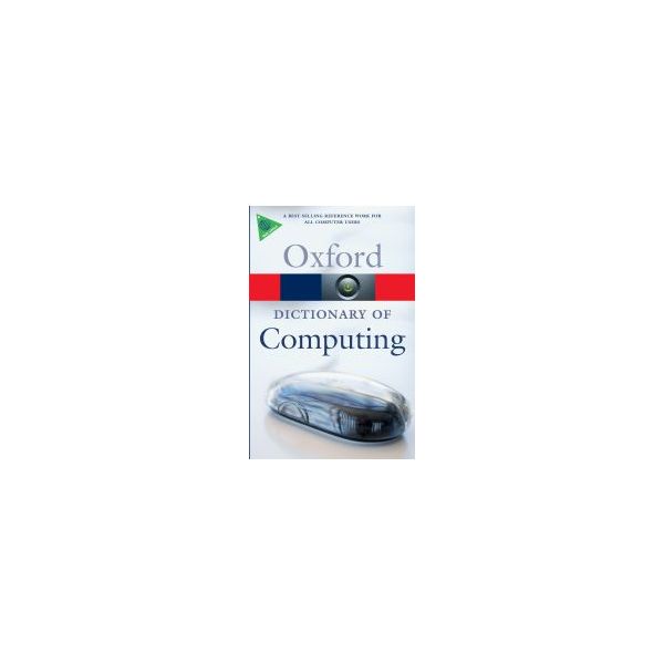 OXFORD DICTIONARY OF COMPUTING