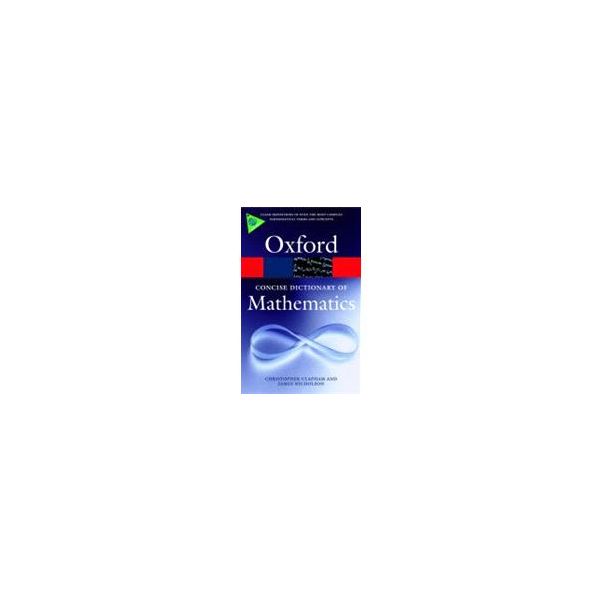 OXFORD CONCISE DICTIONARY OF MATHEMATICS, 4th Ed