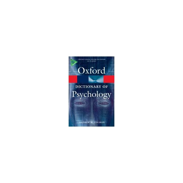 OXFORD DICTIONARY OF PSYCHOLOGY, 3rd. Edition