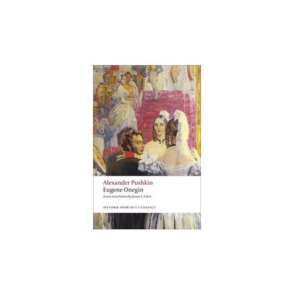 EUGENE ONEGIN. “Oxford World`s Classics“