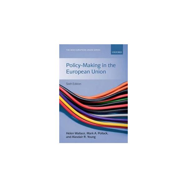 POLICY-MAKING IN THE EUROPEAN UNION. 6th ed