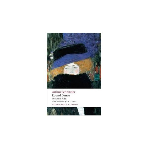 ROUND DANCE AND OTHER PLAYS. “Oxford World`s Cla
