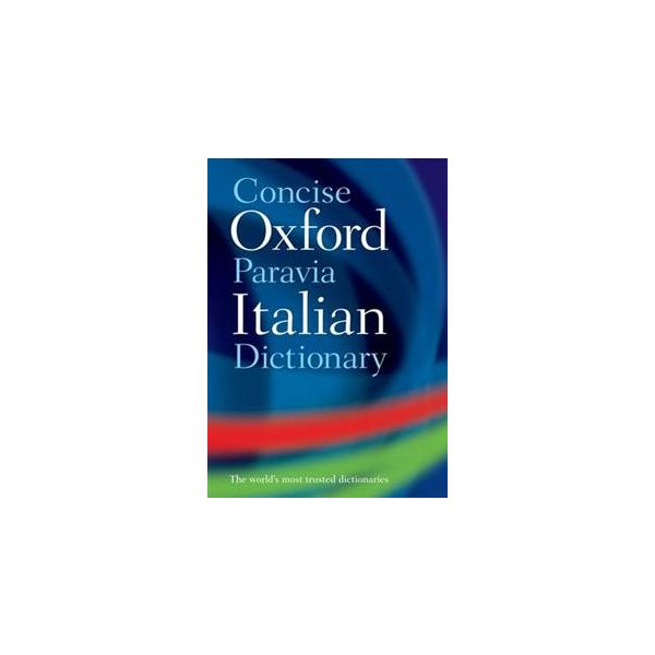 CONCISE OXFORD-PARAVIA ITALIAN DICTIONARY