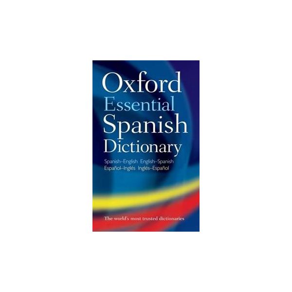 OXFORD ESSENTIAL SPANISH DICTIONARY