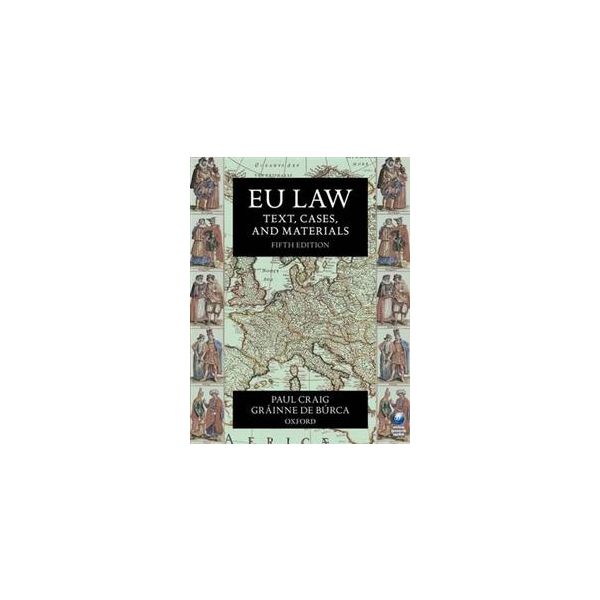 EU LAW: Text, Cases, And Materials, 5th Edition