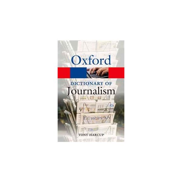 OXFORD DICTIONARY OF JOURNALISM