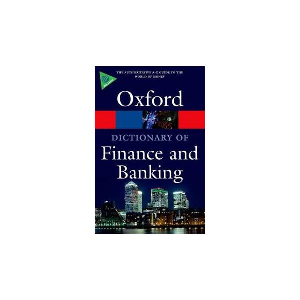 OXFORD DICTIONARY OF FINANCE AND BANKING, 5th Ed