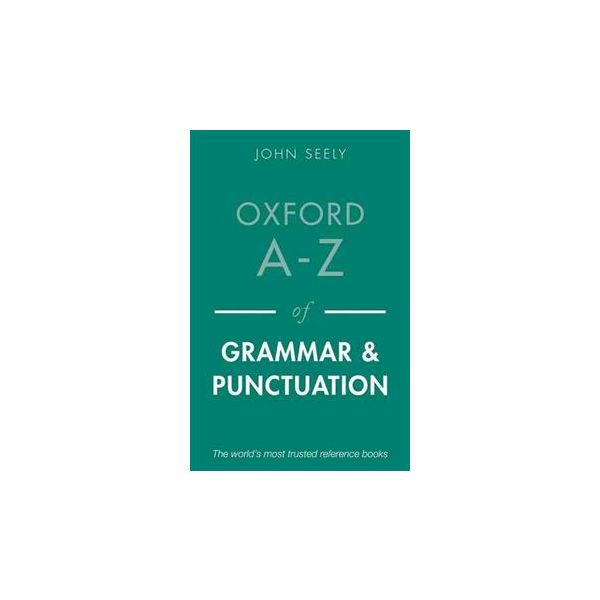 OXFORD A-Z OF GRAMMAR AND PUNCTUATION