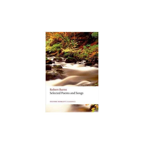 SELECTED POEMS AND SONGS. “Oxford World`s Classi