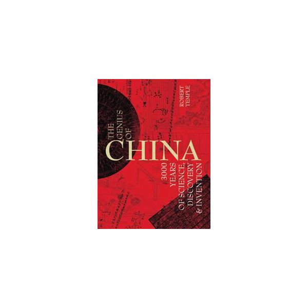 GENIUS OF CHINA: 3,000 Years of Science, Discove