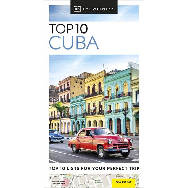 TOP 10 CUBA. “DK Eyewitness Travel Guide“