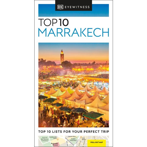 TOP 10 MARRAKECH. “DK Eyewitness Travel Guide“