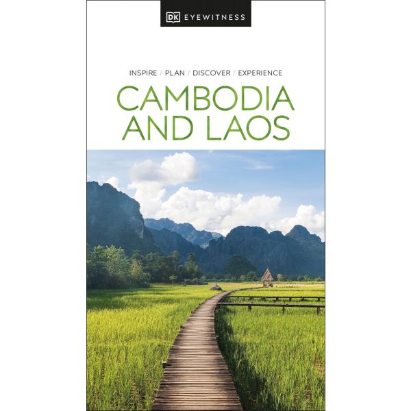 CAMBODIA AND LAOS. “DK Eyewitness Travel Guide“