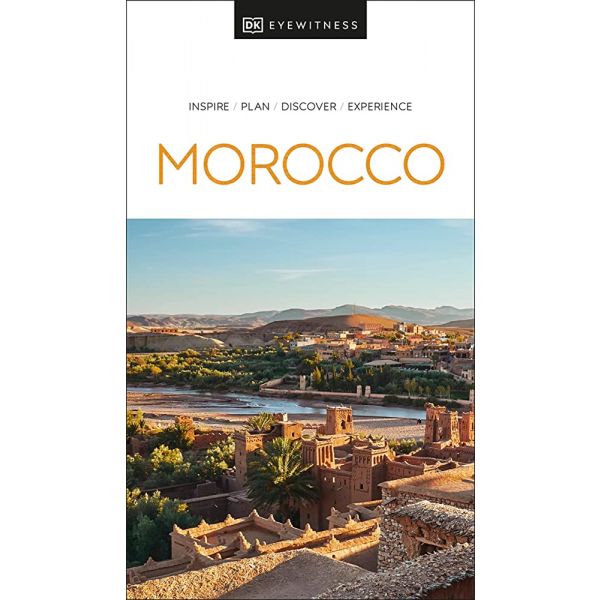 MOROCCO. “DK Eyewitness Travel Guide“